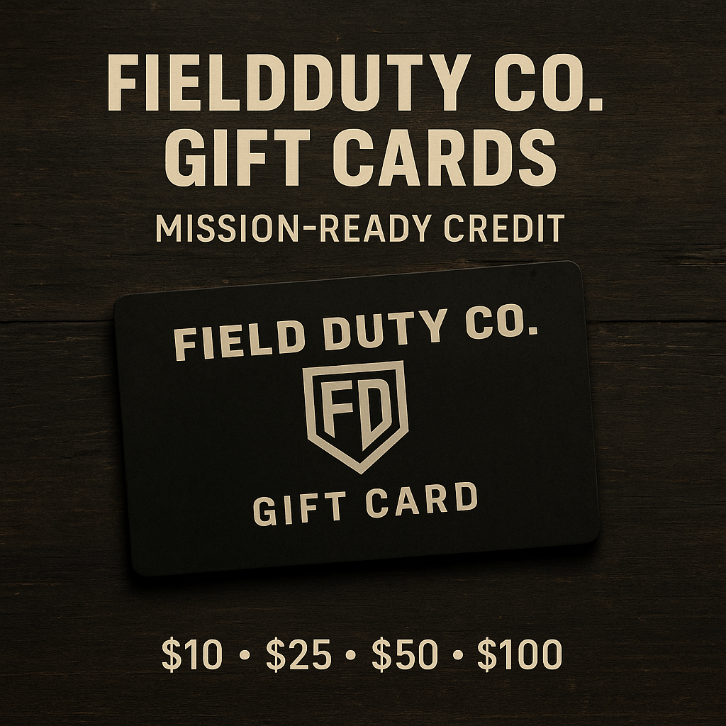 FieldDuty Co. Gift Card – Mission-Ready Credit ($10 / $25 / $50 / $100)