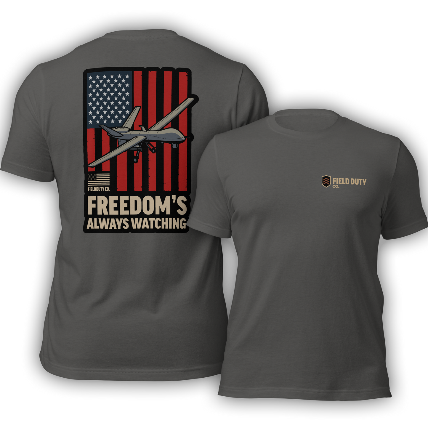 Freedom's Always Watching T-Shirt
