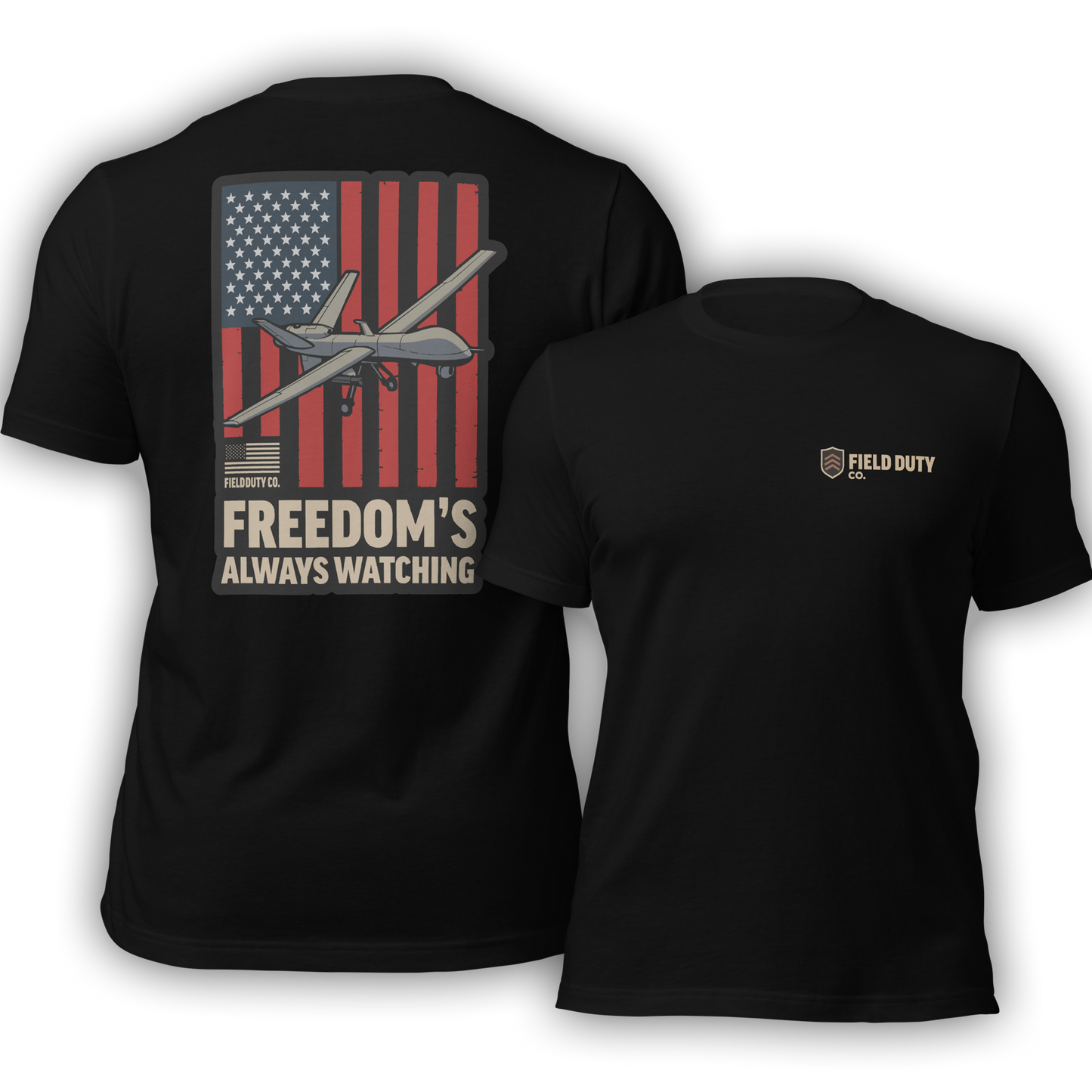 Freedom's Always Watching T-Shirt